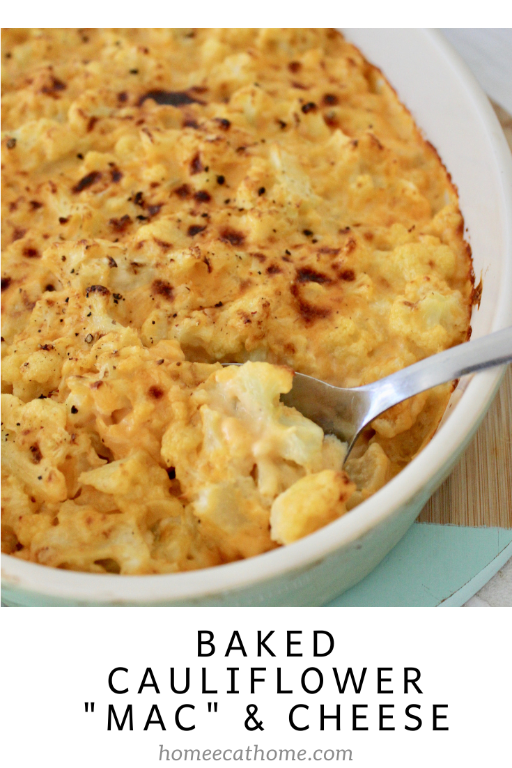 Low Carb Baked Cauliflower "Mac" and Cheese - HomeEc@Home